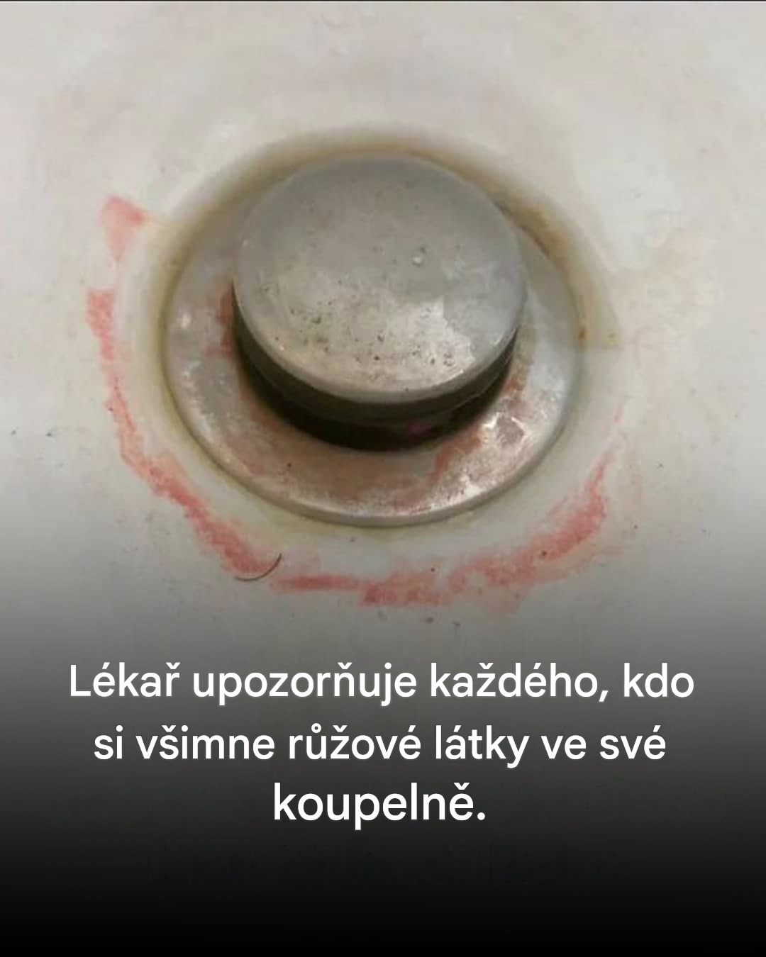 Ten narůžovělý pruh ve sprše by mohl skrývat skutečné nebezpečí, varuje lékař.