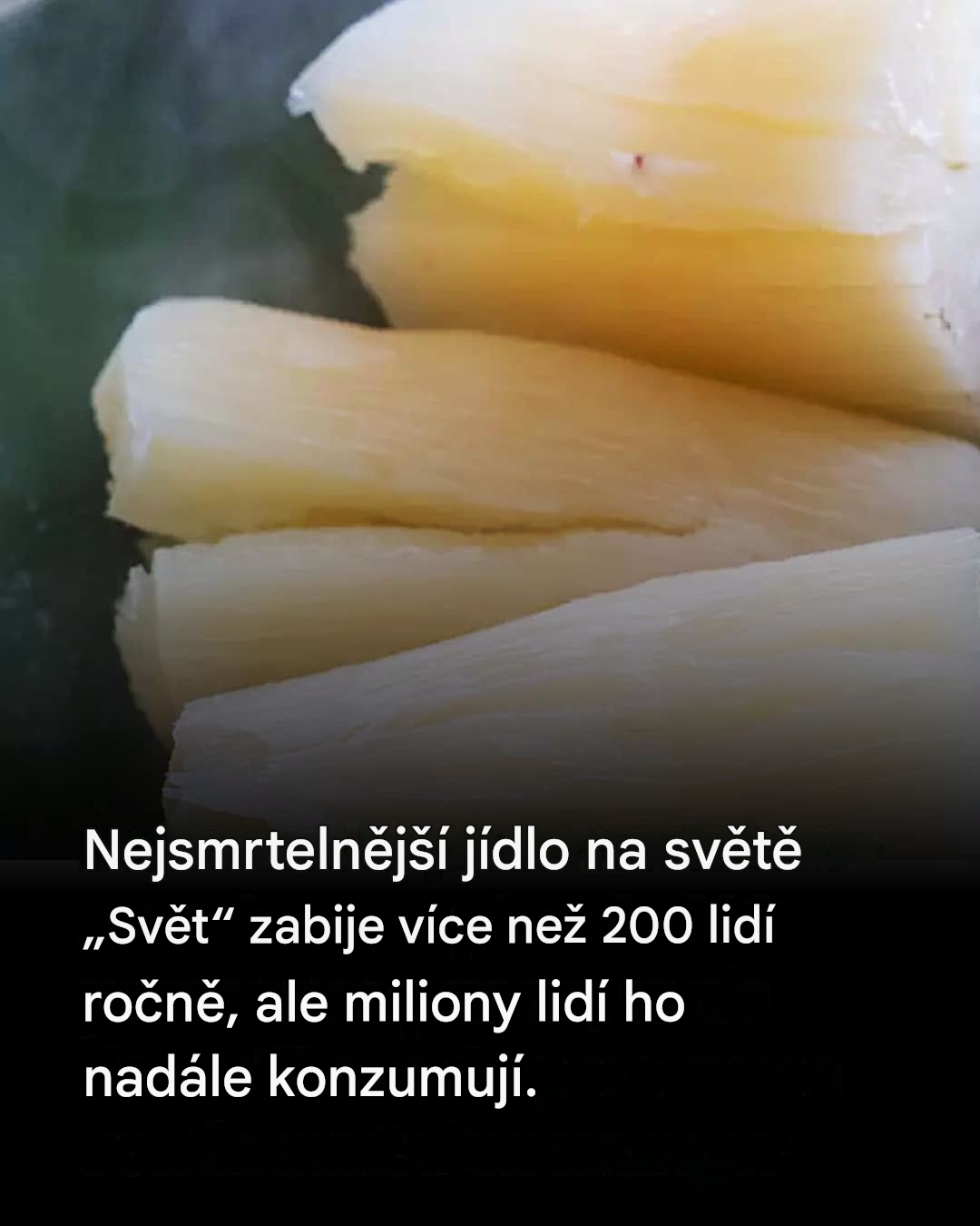 Těchto 10 každodenních potravin může být smrtelných, pokud jsou konzumovány bez opatrnosti.