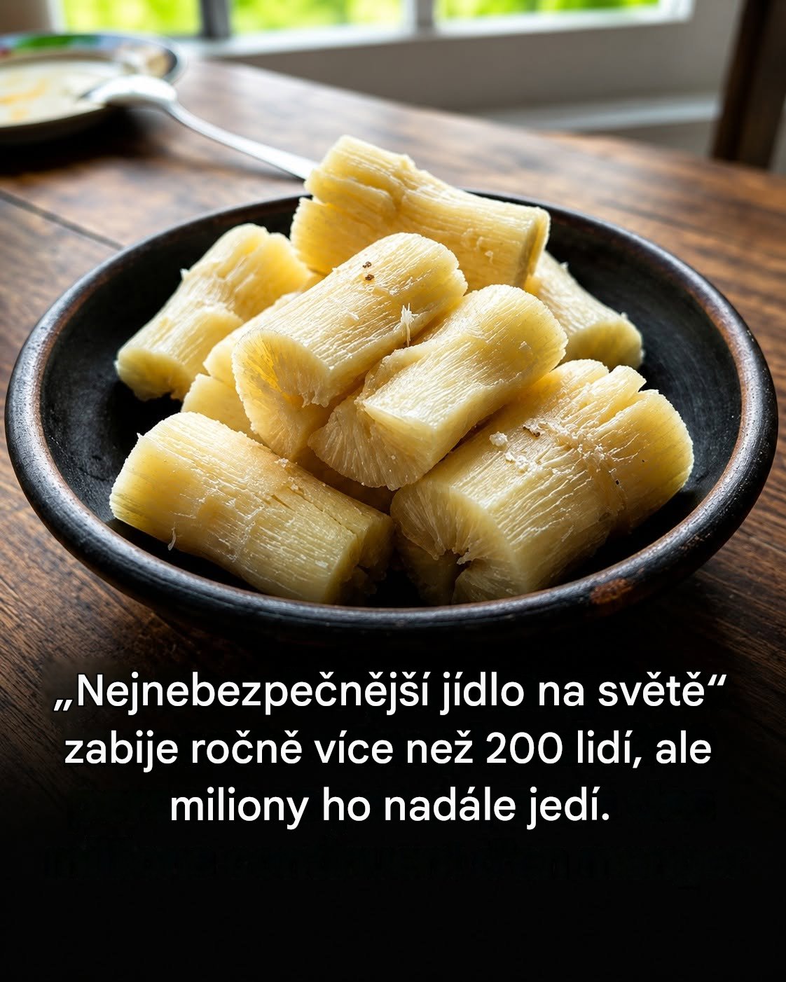 Maniok: životně důležitá potravina, která musí být pečlivě připravena, aby se předešlo smrtelným rizikům
