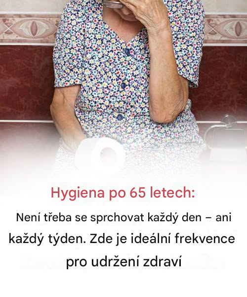 Proč může každodenní sprchování po 65 letech nadělat více škody než užitku