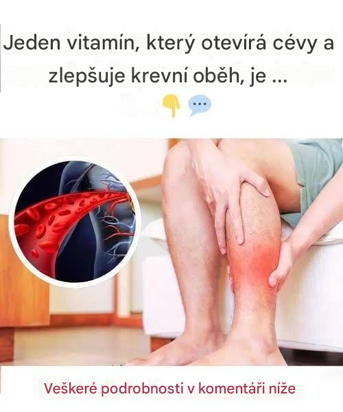 Jeden vitamín, který otevírá cévy a zlepšuje krevní oběh