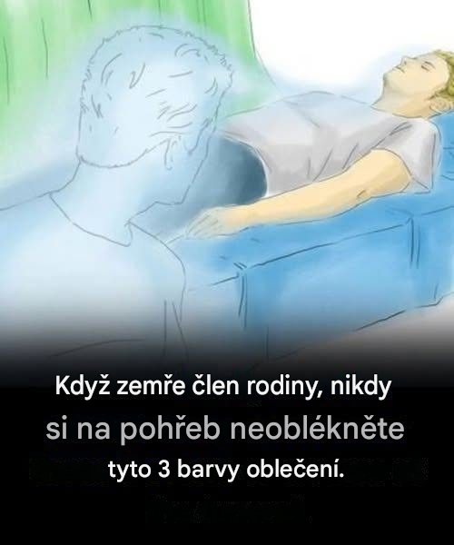 3 barvy, které byste si nikdy neměli vzít na pohřeb