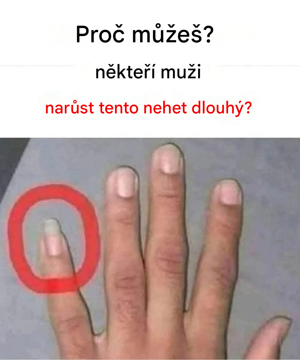 Proč si někteří muži nechávají narůst dlouhé nehty na malých rukou? Překvapivý příběh a skryté významy.