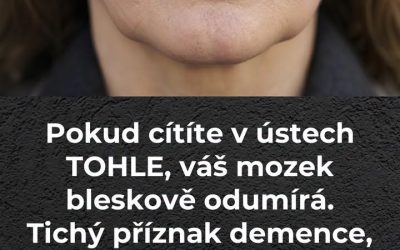 Pokud cítíte v ústech TOHLE, váš mozek bleskově odumírá. Tichý příznak demence, který 90 % lidí ignoruje!