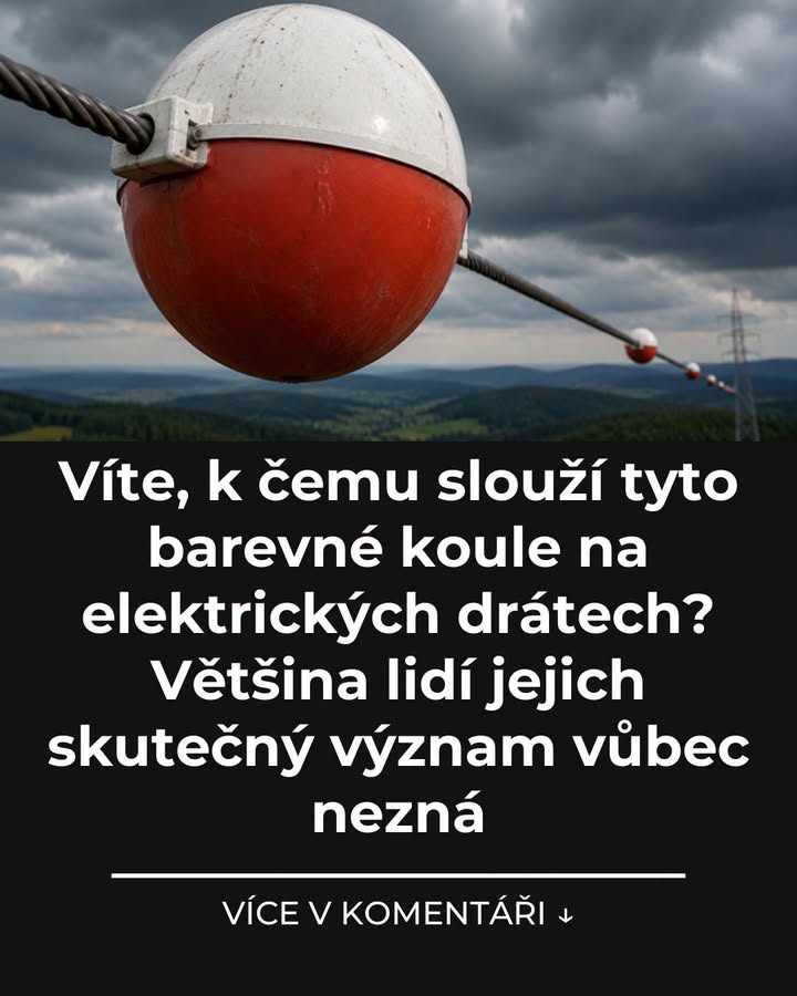 Víte, k čemu slouží tyto barevné koule na elektrických drátech? Většina lidí jejich skutečný význam vůbec nezn